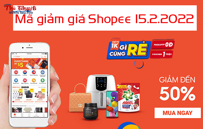 Mã giảm giá Shopee 15/2/2022