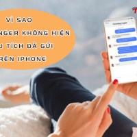 Vì sao Messenger không hiện dấu tích đã gửi trên iPhone