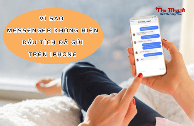 messenger khong hien dau tich da gui tren iphone messenger khong hien dau tich da gui tren iphone