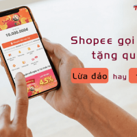 Shopee gọi điện tặng quà MIỄN PHÍ là lừa đảo hay thật?