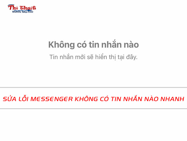 messenger khong co tin nhan nao