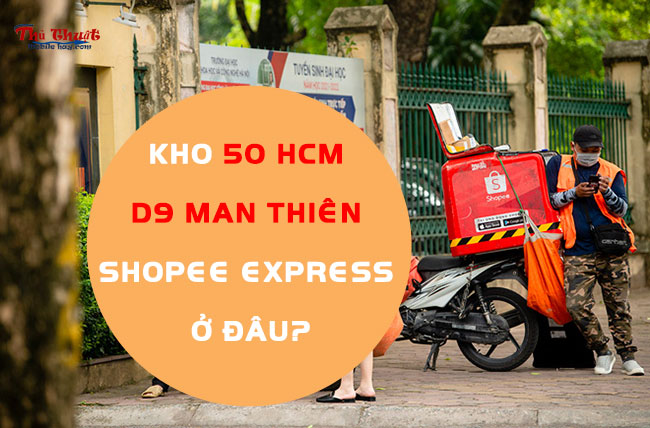 kho 50 hcm man thien shopee express