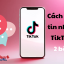 Cách xóa tin nhắn TikTok cả 2 bên, một, nhiều tin