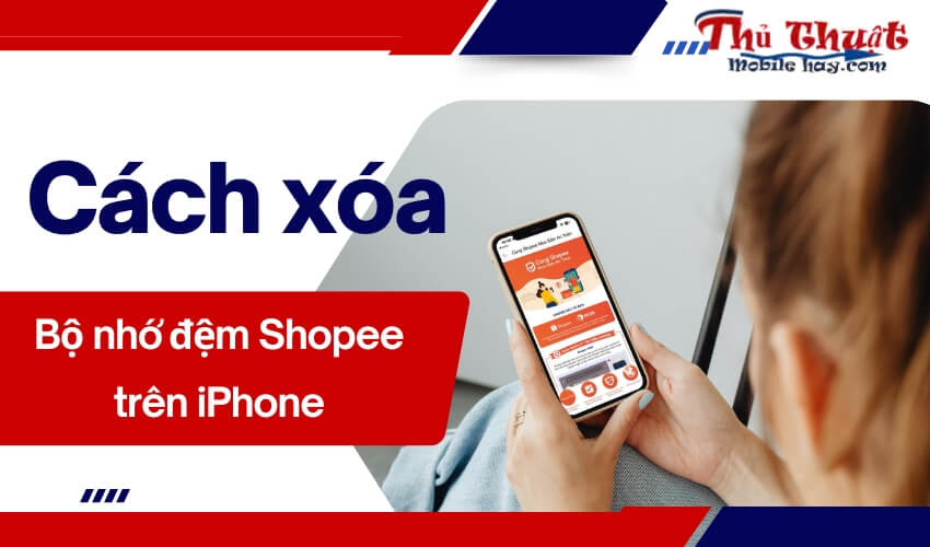 Xóa bộ nhớ đệm Shopee trên iPhone cực đơn giản