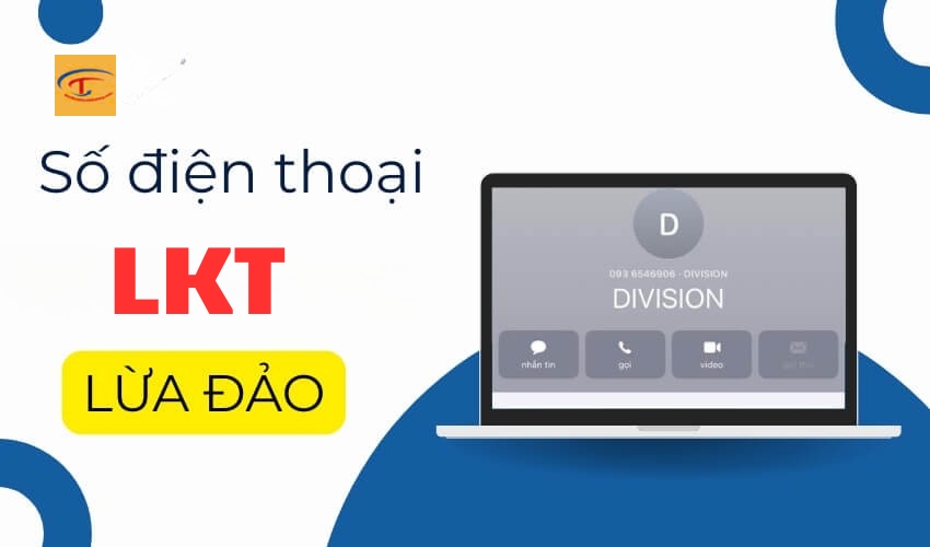 Số điện thoại LKT là gì?