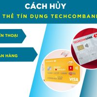Cách hủy thẻ tín dụng Techcombank trên điện thoại 2025