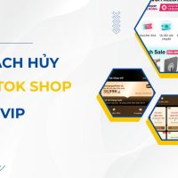 Tiktok Shop Vip là gì? Cách hủy Tiktok Shop Vip nhanh