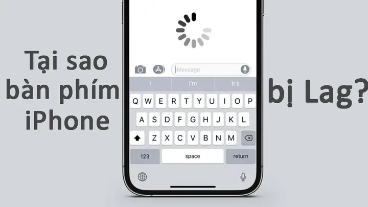 Bàn Phím Iphone Bị Lag