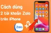 Cách Dùng 2 Tài Khoản Zalo Trên Iphone: Hướng Dẫn Chi Tiết Từng Bước