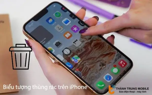 Cách Mở Thùng Rác Iphone