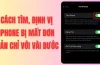 Cách Tìm Iphone Bị Mất: Hướng Dẫn Chi Tiết Từ A Đến Z