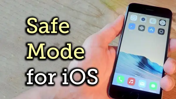 Chế Độ Safe Mode Iphone