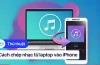Cách Chép Nhạc Từ Laptop Vào Iphone: Hướng Dẫn Chi Tiết, An Toàn Và Hiệu Quả