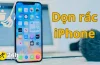 Cách Dọn Dẹp Điện Thoại Iphone Hiệu Quả: Hướng Dẫn Từng Bước Để Tối Ưu Hiệu Năng Và Giải Phóng Bộ Nhớ