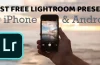 Free Lightroom Presets Cho Iphone: Bí Quyết Tối Ưu Hóa Ảnh Chụp Nhanh, Chất Lượng Cao