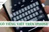 Gõ Tiếng Việt Trên Iphone: Hướng Dẫn Chi Tiết Và Mẹo Nhỏ Giúp Bạn Nhanh Chóng Thành Thạo