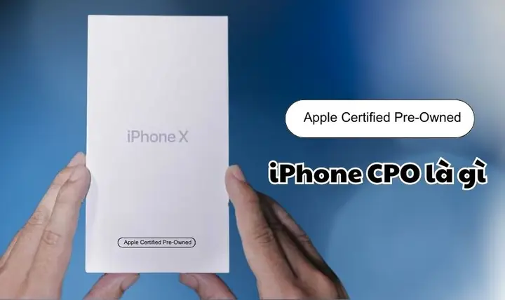 Hàng Cpo Iphone Là Gì
