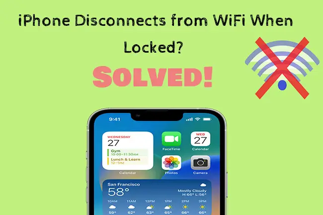 Iphone Disconnect Wifi When Locked