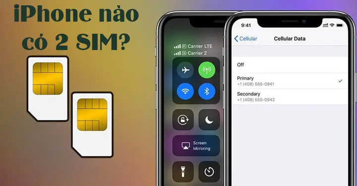 Iphone Nào Có 2 Sim