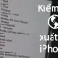 Kiểm Tra Nguồn Gốc Iphone: Hướng Dẫn Chi Tiết Để Mua Đúng, An Toàn Và Đúng Giá