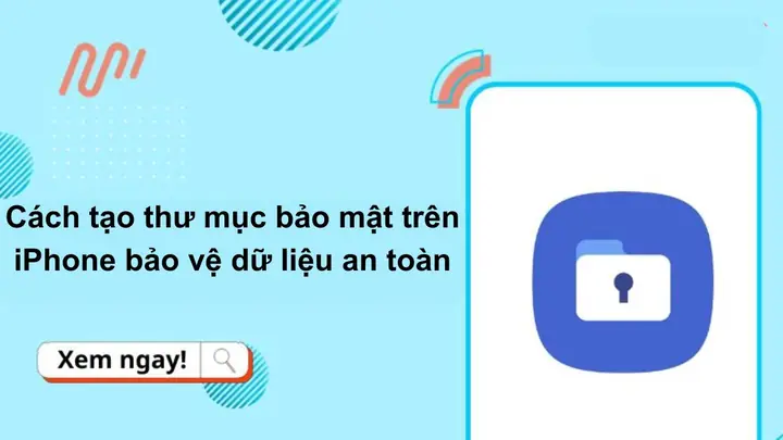 Thư Mục Bảo Mật Trên Iphone