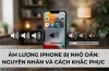 Nguyên Nhân Và Cách Khắc Phục Khi Âm Lượng Iphone Bị Nhỏ: Hướng Dẫn Chi Tiết Cho Người Dùng