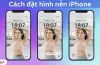 Cách Đặt Hình Nền Iphone: Hướng Dẫn Chi Tiết Từ A Đến Z