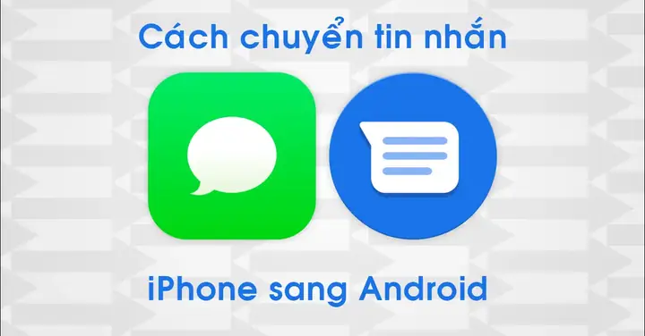 Chuyển Tin Nhắn Iphone Sang Android Chuyển Tin Nhắn Iphone Sang Android
