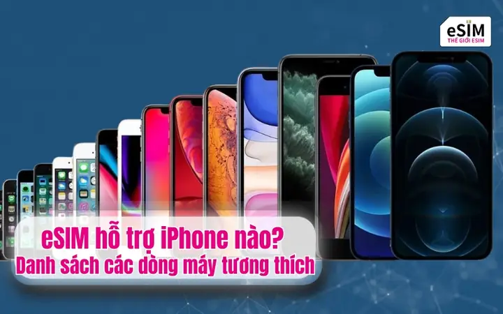 Esim Hỗ Trợ Iphone Nào Esim Hỗ Trợ Iphone Nào