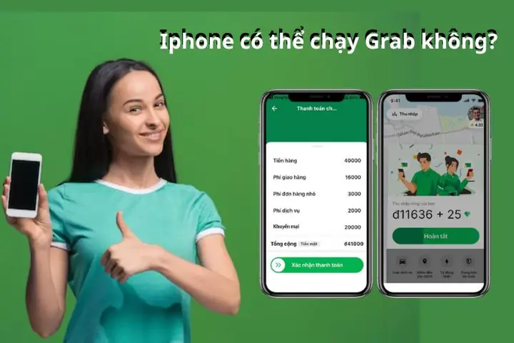 Iphone Chạy Grab Được Không