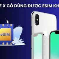 Iphone X Có Esim Không? – Giải Đáp Chi Tiết Và Toàn Diện Cho Người Dùng