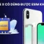 Iphone X Có Esim Không? – Giải Đáp Chi Tiết Và Toàn Diện Cho Người Dùng