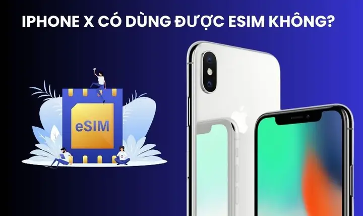 Iphone X Có Esim Ko