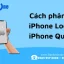 Nhận Biết Iphone Quốc Tế: Hướng Dẫn Chi Tiết Từ A Đến Z