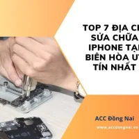 Sửa Chữa Iphone Tại Biên Hòa: Địa Chỉ Uy Tín, Dịch Vụ Chuyên Nghiệp Và Giá Cả Hợp Lý